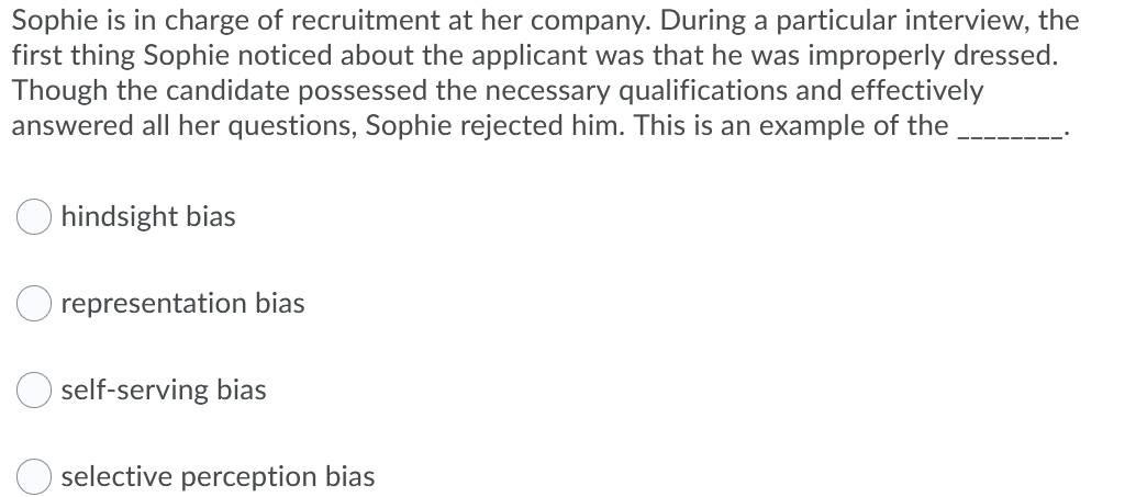 Solved Sophie is in charge of recruitment at her company. | Chegg.com