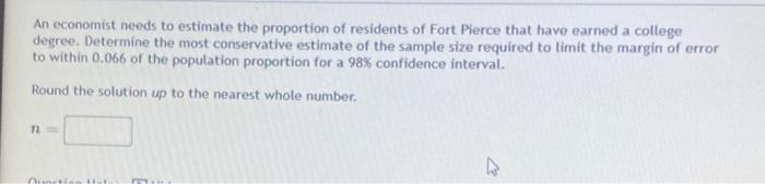 Solved An economist needs to estimate the proportion of | Chegg.com