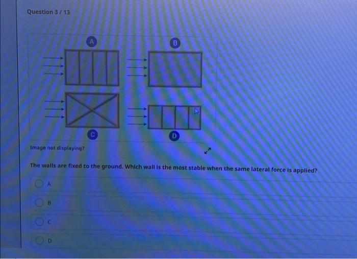 Solved Question 3/13 The walls are fixed to the ground.