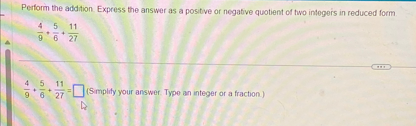 Solved Perform The Addition. Express The Answer As A | Chegg.com