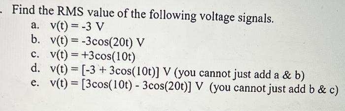 Solved Find the RMS value of the following voltage signals. | Chegg.com