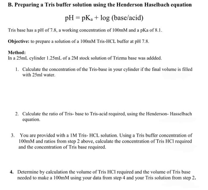 Solved B. Preparing a Tris buffer solution using the | Chegg.com