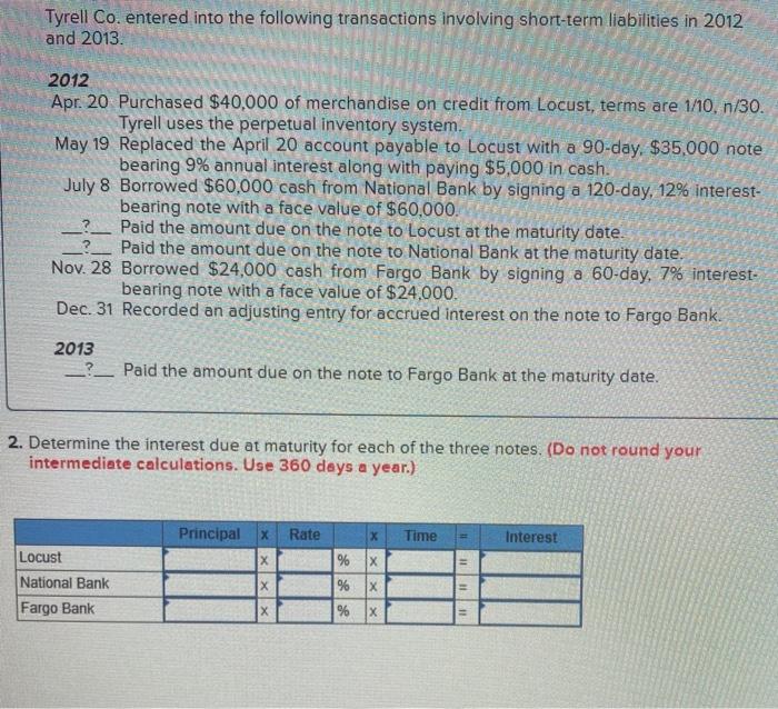 Solved Tyrell Co. entered into the following transactions