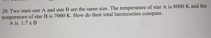 Solved 20. Two Stars Star A And Star B Are The Same Size. | Chegg.com