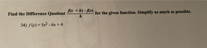 [solved] Find The Difference Quotient Frac{f X H F X