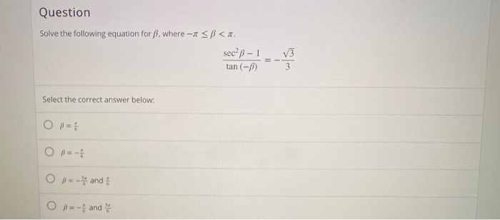 Solved Question Solve The Following Equation For B, Where - | Chegg.com