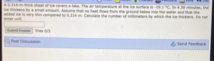 Solved Info A 0.314-m-thick sheet of Ice covers a lake. The | Chegg.com