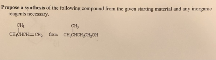 Solved Propose a synthesis of the following compound from | Chegg.com