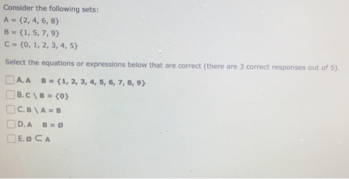 Solved Consider the following sets: A = {2, 4, 6, 8} B = {1, | Chegg.com