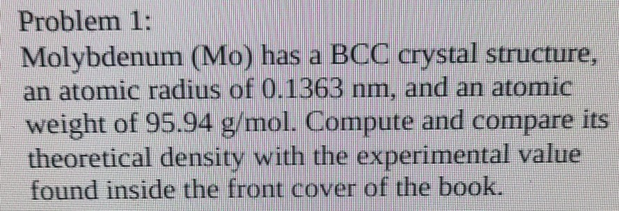 Solved Problem 1: Molybdenum (Mo) Has A BCC Crystal | Chegg.com