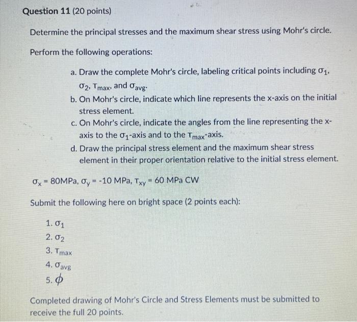 Solved Determine the principal stresses and the maximum | Chegg.com