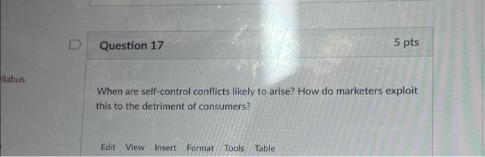 Solved Question 17 5 pts When are self-control conflicts | Chegg.com