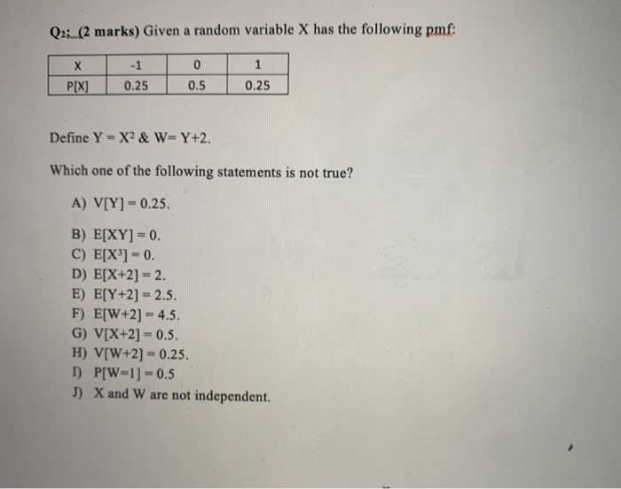 Solved Q2 2 Marks Given A Random Variable X Has The F Chegg Com