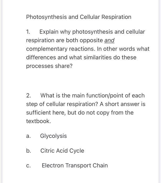 Solved Photosynthesis and Cellular Respiration 1. Explain | Chegg.com