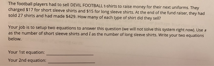 Solved The Football Players Had To Sell Devil Football T Chegg Com