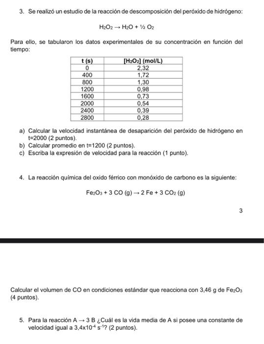 3. Se realizó un estudio de la reacción de descomposición del peróxido de hidrógeno: \[ \mathrm{H}_{2} \mathrm{O}_{2} \righta