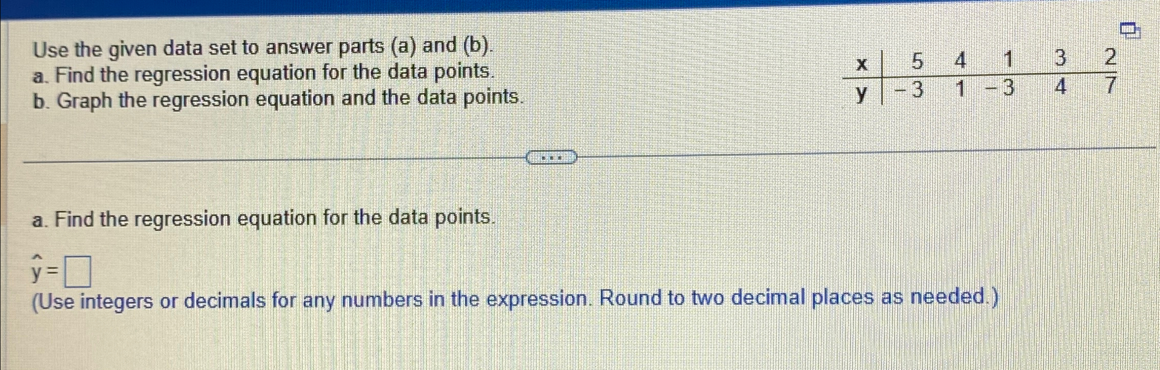 Solved Use the given data set to answer parts (a) ﻿and | Chegg.com