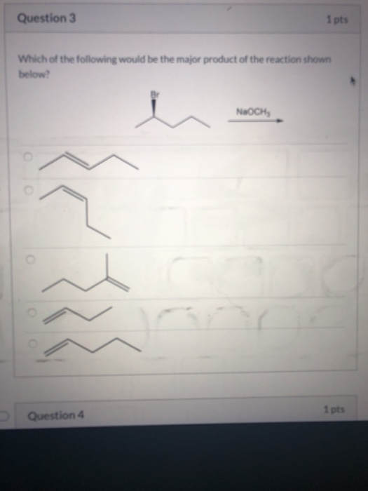Solved Question 3 1 pts Which of the following would be the | Chegg.com