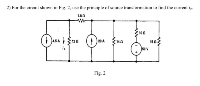 Solved 2) For the circuit shown in Fig. 2, use the principle | Chegg.com