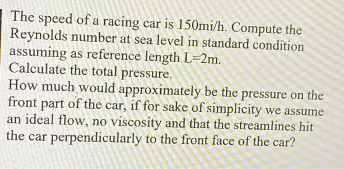 Solved The speed of a racing car is 150mi/h. Compute the | Chegg.com