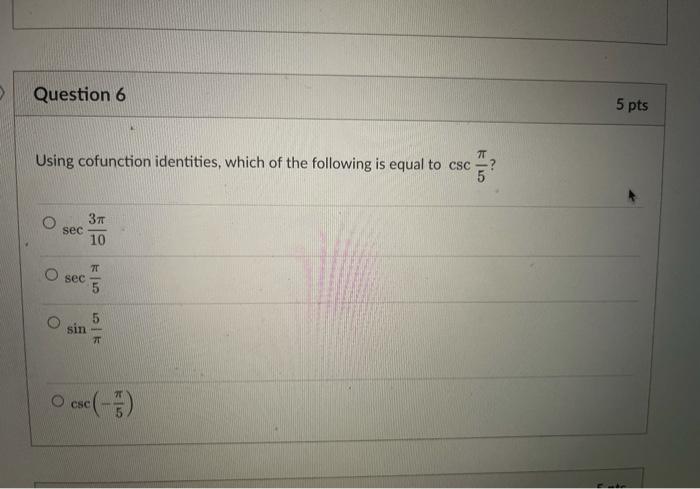 Solved Using Cofunction Identities Which Of The Following