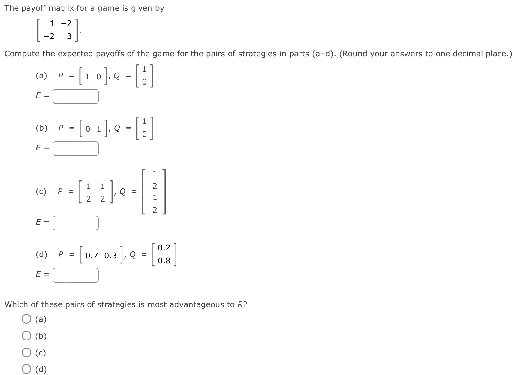 Solved The payoff matrix for a game is ﻿given | Chegg.com
