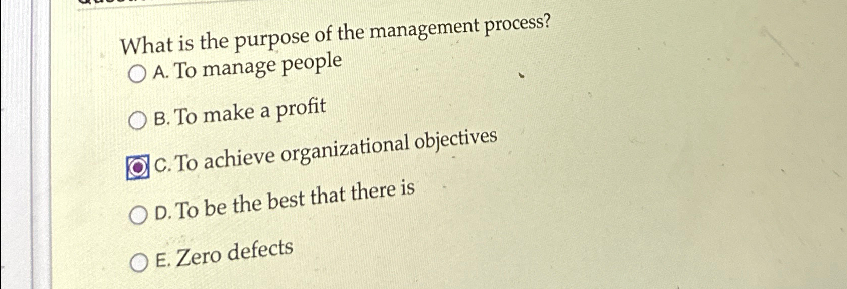 Solved What is the purpose of the management process?A. ﻿To | Chegg.com