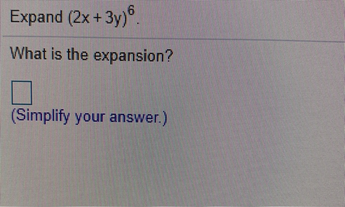 solved-expand-2x-3y-6-what-is-the-expansion-simplify-chegg