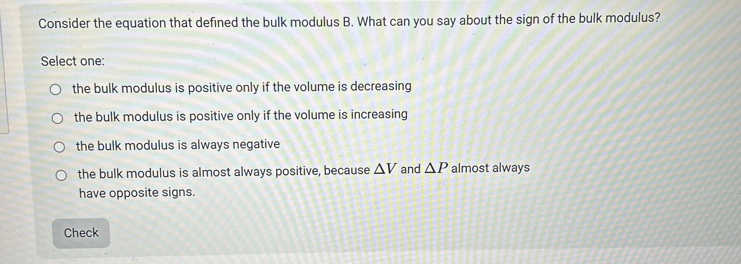 Solved Consider the equation that defined the bulk modulus B | Chegg.com