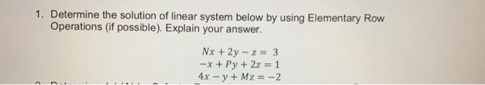 Solved 1. Determine the solution of linear system below by | Chegg.com