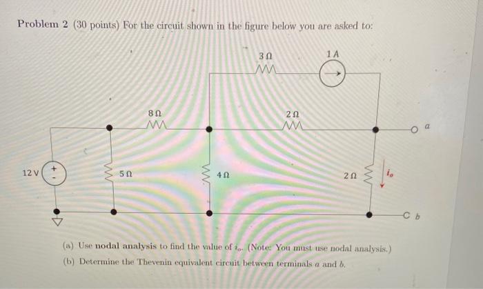 Solved Problem 2 (30 points) For the circuit shown in the | Chegg.com