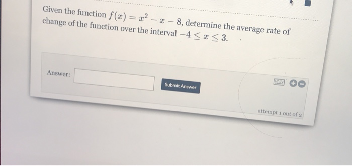 Solved Given the function f(x) = 2:2 – 2 – 8, determine the | Chegg.com
