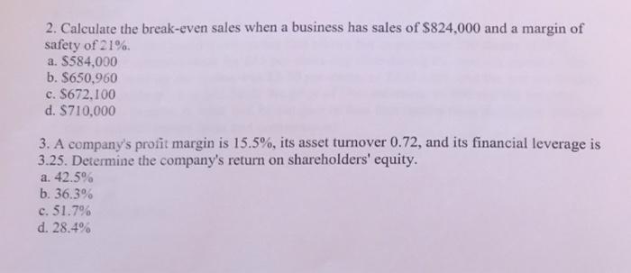 Solved 2. Calculate The Break-even Sales When A Business Has | Chegg.com