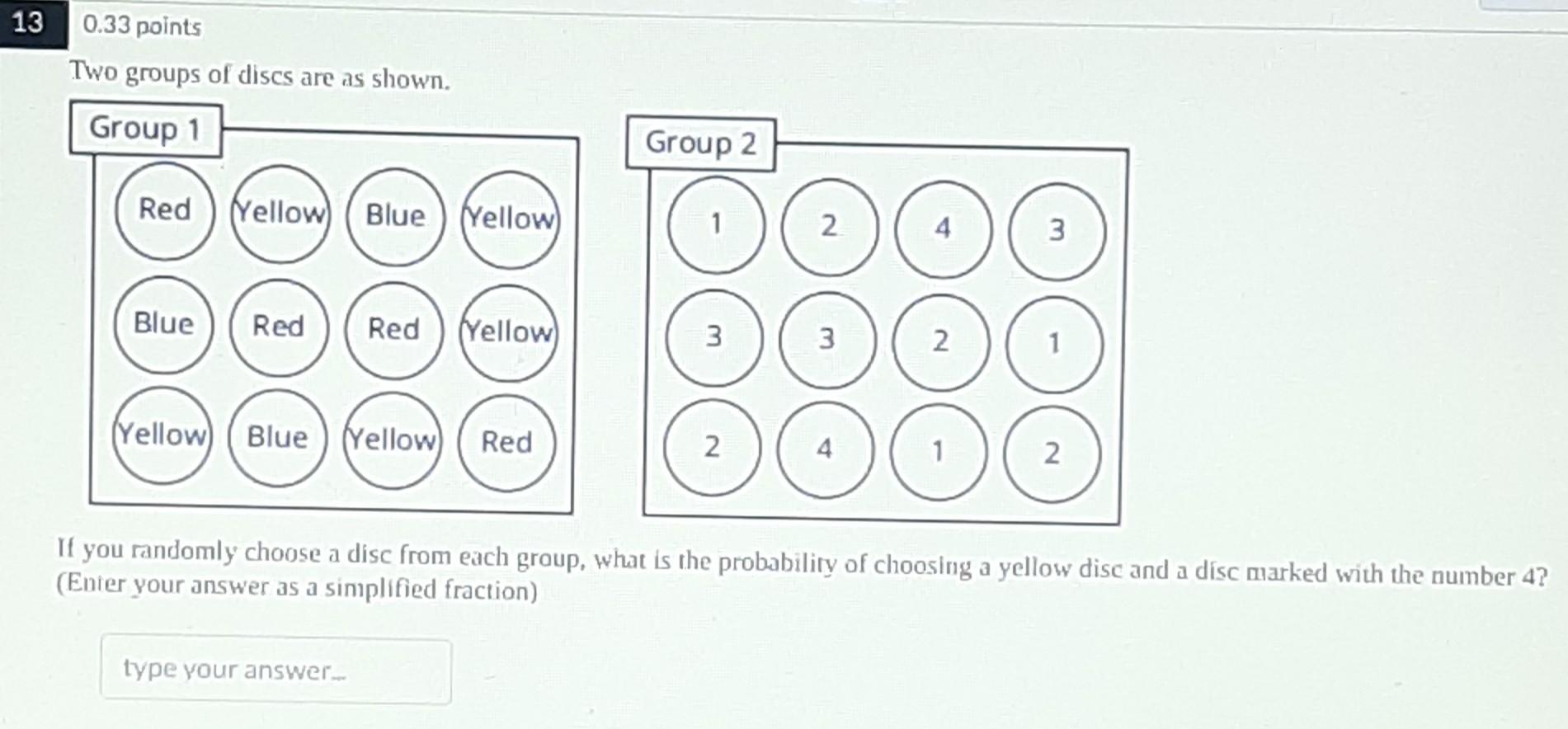 Solved If you randomly choose a disc from each group, what | Chegg.com