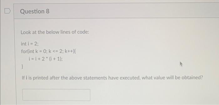 Solved Look at the below lines of code: int | Chegg.com