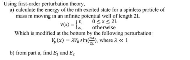 Solved Using First-order Perturbation Theory, A) Calculate | Chegg.com