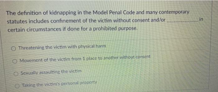 Solved The definition of kidnapping in the Model Penal Code | Chegg.com
