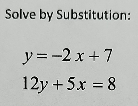 y 5x 7 3x 2y =- 12 solve by substitution