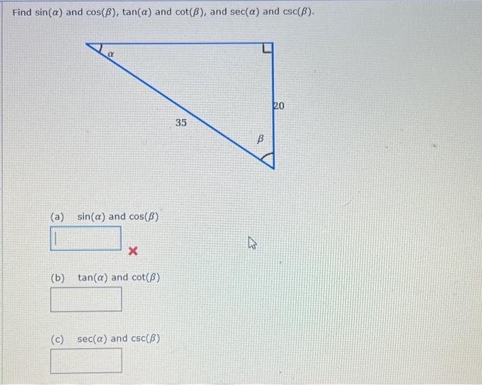 Find \( \sin (\alpha) \) and \( \cos (\beta), \tan (\alpha) \) and \( \cot (\beta) \), and \( \sec (\alpha) \) and \( \csc (\