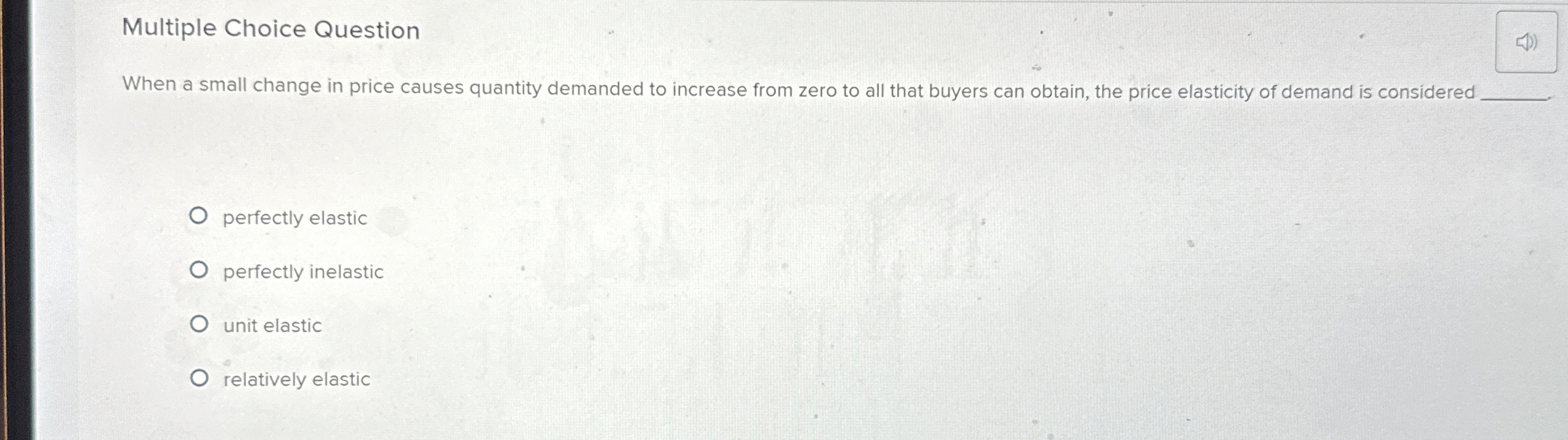 Solved Multiple Choice QuestionWhen a small change in price | Chegg.com