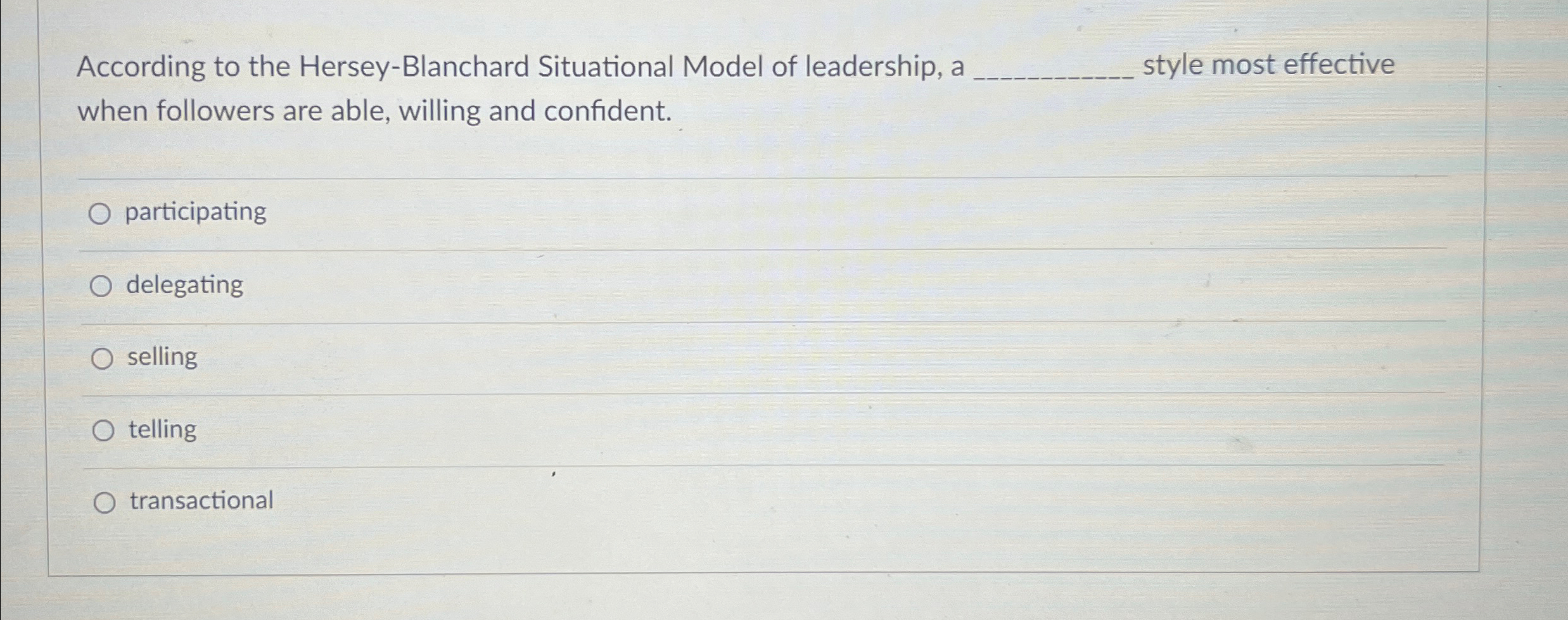 Solved According To The Hersey-Blanchard Situational Model | Chegg.com