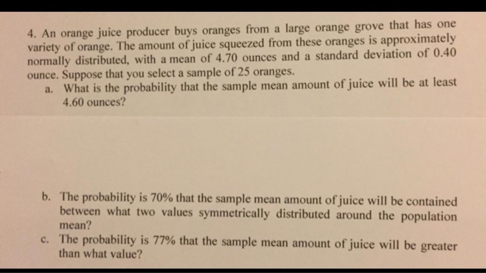 Solved 4 An Orange Juice Producer Buys Oranges From A La Chegg Com