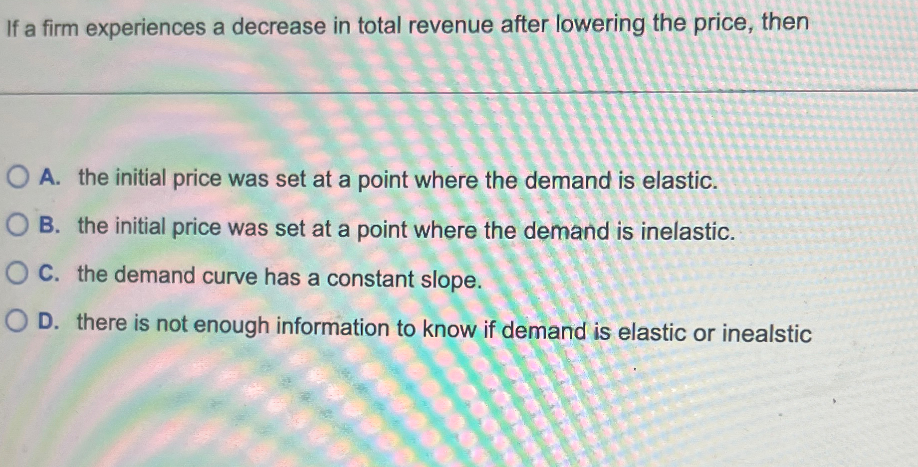 Solved If a firm experiences a decrease in total revenue | Chegg.com