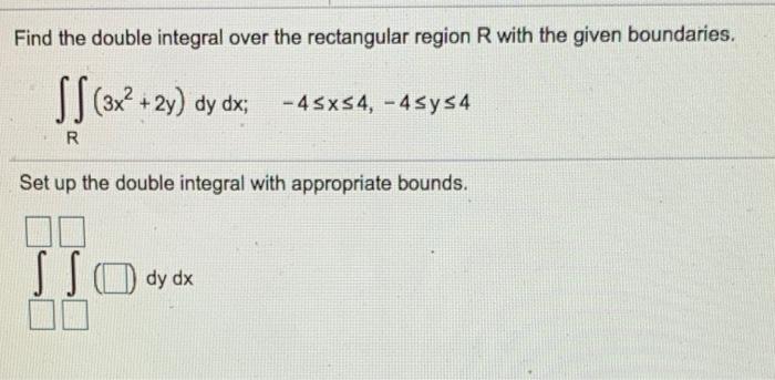 Solved Find the double integral over the rectangular region | Chegg.com