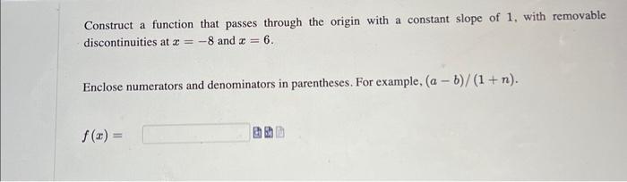 Solved Construct A Function That Passes Through The Origin