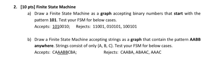 Solved 2. [10 pts) Finite State Machine a) Draw a Finite | Chegg.com