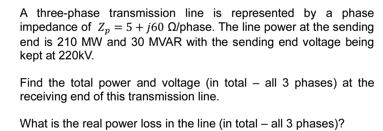Solved A three-phase transmission line is represented by a | Chegg.com
