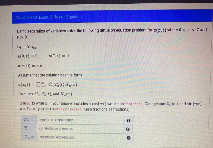 Solved Question 19. Exam: Diffusion Equation Using | Chegg.com