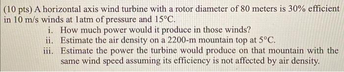 Solved (10 pts) A horizontal axis wind turbine with a rotor | Chegg.com