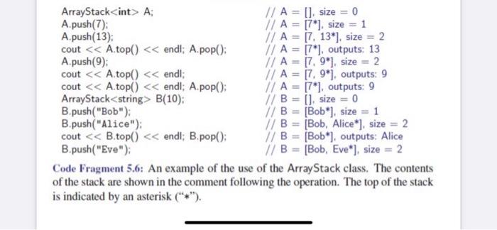 Solved ArrayStack A; // A = [] size = 0 A.push(); // A = | Chegg.com